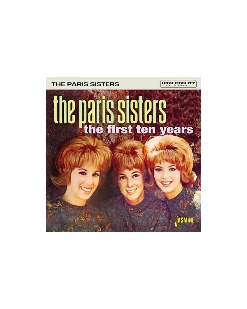 The Paris Sisters FIRST TEN YEARS CD $14.63 CD