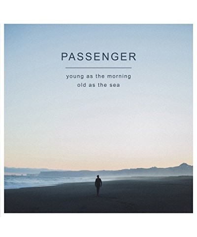 Passenger Young As The Morning Old As The Sea Vinyl Record $11.99 Vinyl