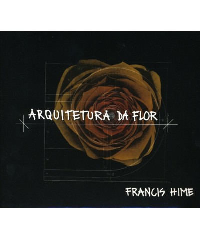 Francis Hime ARQUITETURA DA FLOR CD $11.61 CD