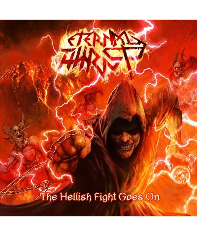 Eternal Thirst HELLISH FIGHT GOES ON CD $8.50 CD