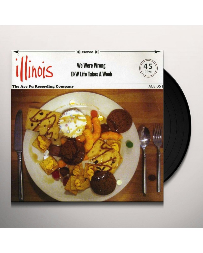 Illinois We Were Wrong B/W Life Takes A Week Vinyl Record $7.59 Vinyl