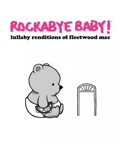 Rockabye Baby! Lullaby Renditions of Fleetwood Mac - Vinyl $2.70 Vinyl