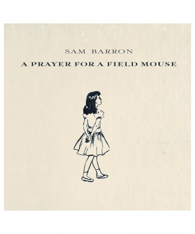 Sam Barron PRAYER FOR A FIELD MOUSE CD $12.21 CD