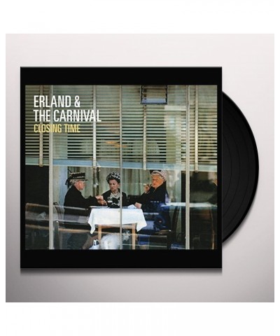 Erland & The Carnival Closing Time Vinyl Record $11.95 Vinyl