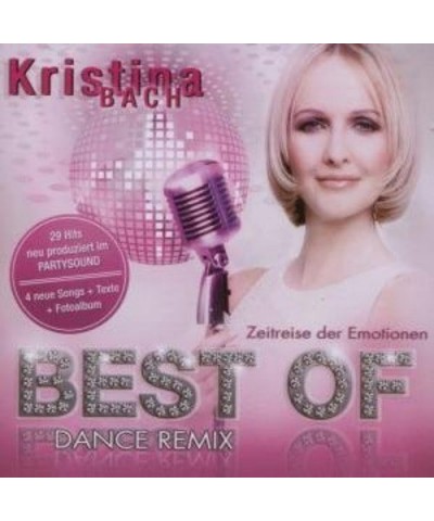 Kristina Bach BEST OF: DANCE REMIX CD $22.95 CD