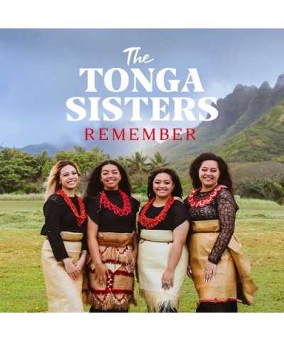 The Tonga Sisters REMEMBER CD $10.45 CD