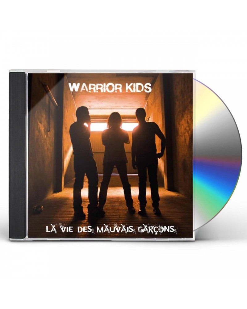 Warrior Kids LA VIE DES MAUVAISE GARCONS CD $11.22 CD