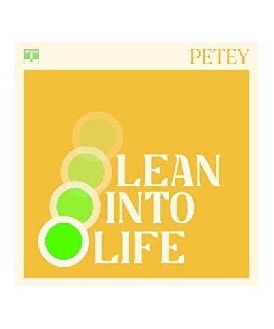 Petey LEAN INTO LIFE Vinyl Record $6.99 Vinyl