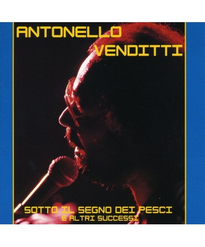 Antonello Venditti SOTTO IL SEGNO DEI PESCI E ALTRI SUCCESSI CD $15.92 CD