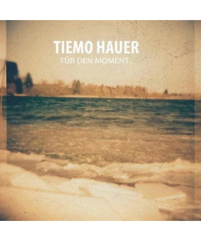 Tiemo Hauer FUER DEN MOMENT (LIMITED EDITION SIGNED GATEFOLD S Vinyl Record $12.77 Vinyl