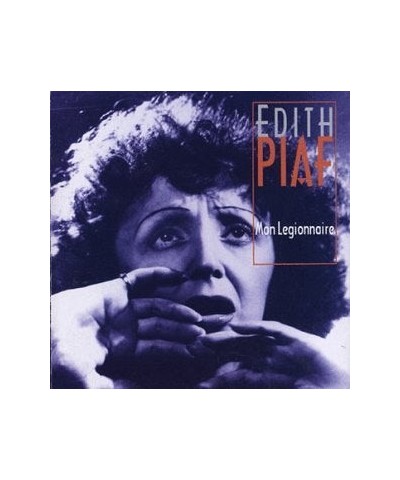 Édith Piaf MON LEGIONNAIRE CD $11.00 CD