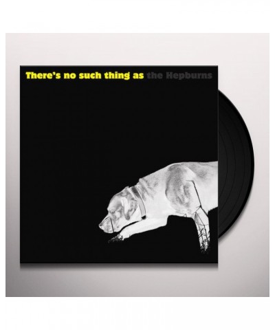 The Hepburns There Is No Such Thing as the Hepburns Vinyl Record $12.09 Vinyl